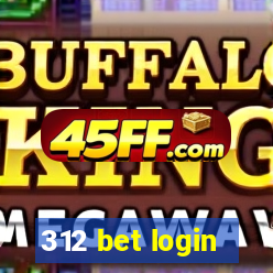 312 bet login